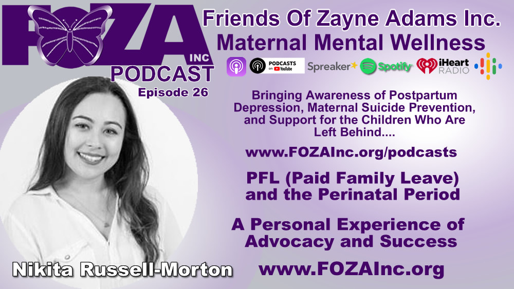 FOZA Podcast Epi-26-Paid Family Leave-w/Nikita Morton